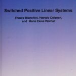خرید و دانلود نسخه کامل کتاب Switched Positive Linear Systems