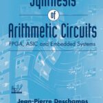 خرید و دانلود نسخه کامل کتاب Synthesis of Arithmetic Circuits: FPGA, ASIC and Embedded Systems