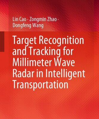 خرید و دانلود نسخه کامل کتاب Target Recognition and Tracking for Millimeter Wave Radar in Intelligent Transportation