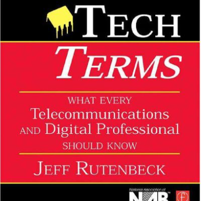 خرید و دانلود نسخه کامل کتاب Tech Terms: What Every Telecommunications and Digital Media Professional Should Know