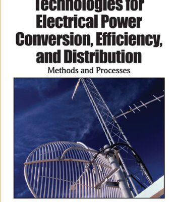 خرید و دانلود نسخه کامل کتاب Technologies for Electrical Power Conversion, Efficiency, and Distribution: Methods and Processes