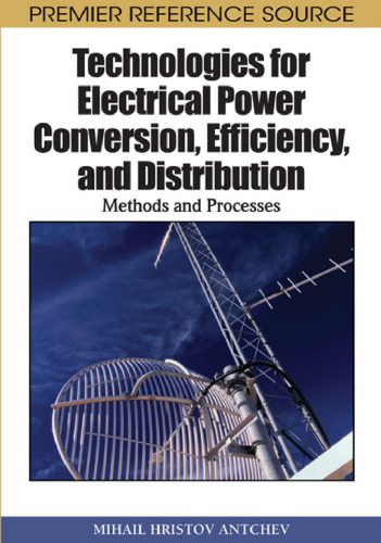 خرید و دانلود نسخه کامل کتاب Technologies for Electrical Power Conversion, Efficiency, and Distribution: Methods and Processes_690586ba93519.jpeg خرید و دانلود نسخه کامل کتاب Technologies for Electrical Power Conversion, Efficiency, and Distribution: Methods and Processes