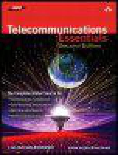 خرید و دانلود نسخه کامل کتاب Telecommunications Essentials: The Complete Global Source_6914fc9edd0ac.jpeg خرید و دانلود نسخه کامل کتاب Telecommunications Essentials: The Complete Global Source