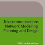خرید و دانلود نسخه کامل کتاب Telecommunications Network Modelling, Planning and Design