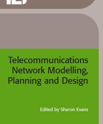 خرید و دانلود نسخه کامل کتاب Telecommunications Network Modelling, Planning and Design