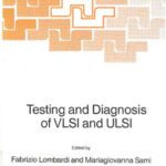 خرید و دانلود نسخه کامل کتاب Testing and Diagnosis of VLSI and ULSI