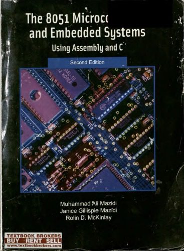 خرید و دانلود نسخه کامل کتاب The 8051 Microcontroller and Embedded Systems Using Assembly and C_69069ddd9524f.jpeg خرید و دانلود نسخه کامل کتاب The 8051 Microcontroller and Embedded Systems Using Assembly and C