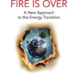 خرید و دانلود نسخه کامل کتاب The Age of Fire: Why All Existing Forecasts on the Energy Transition Are Wrong