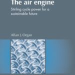 خرید و دانلود نسخه کامل کتاب The Air Engine: Stirling Cycle Power for a Sustainable Future