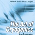 خرید و دانلود نسخه کامل کتاب The Art of Cryogenics: Low-Temperature Experimental Techniques