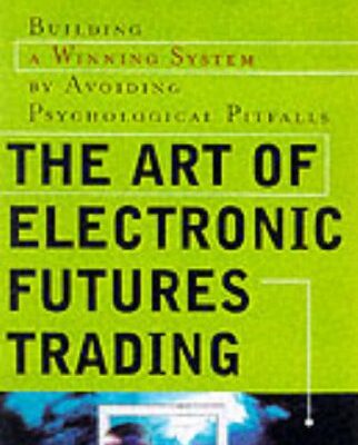 خرید و دانلود نسخه کامل کتاب The art of electronic futures trading