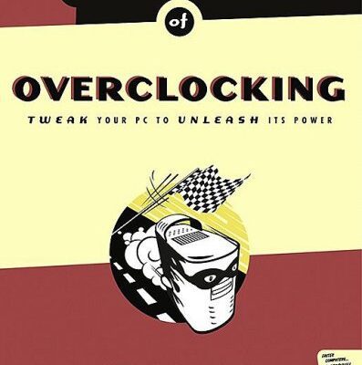 خرید و دانلود نسخه کامل کتاب The Book of Overclocking: Tweak Your PC to Unleash Its Power