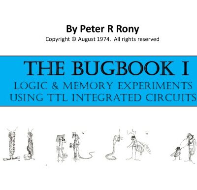 خرید و دانلود نسخه کامل کتاب The BUGBOOK I Logic Memory Experiments Using TTL Integrated Circuits