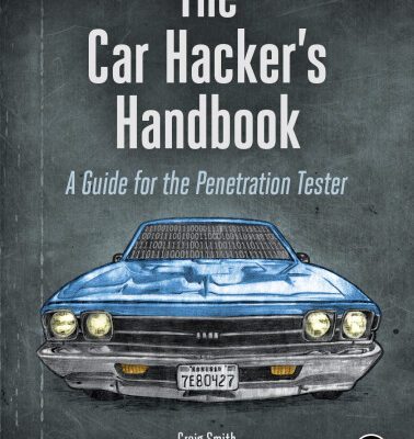 خرید و دانلود نسخه کامل کتاب The Car Hacker’s Handbook: A Guide for the Penetration Tester