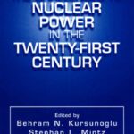 خرید و دانلود نسخه کامل کتاب The Challenges to Nuclear Power in the Twenty-First Century
