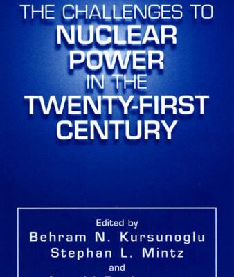 خرید و دانلود نسخه کامل کتاب The Challenges to Nuclear Power in the Twenty-First Century