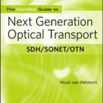 خرید و دانلود نسخه کامل کتاب The ComSoc Guide to Next Generation Optical Transport: SDH/SONET/OTN (ComSoc Guides to Communications Technologies)