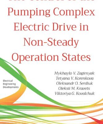 خرید و دانلود نسخه کامل کتاب The Control of the Pumping Complex Electric Drive in Non-steady Operation States
