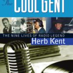 خرید و دانلود نسخه کامل کتاب The Cool Gent: The Nine Lives of Radio Legend Herb Kent