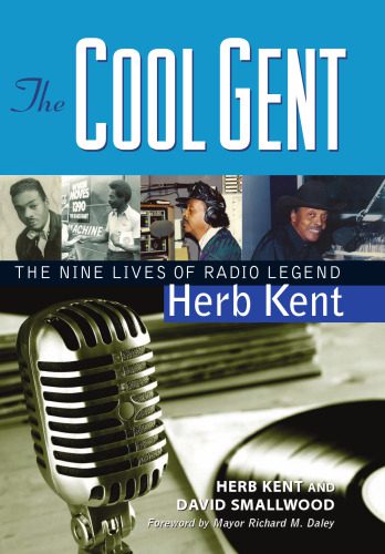 خرید و دانلود نسخه کامل کتاب The Cool Gent: The Nine Lives of Radio Legend Herb Kent_6907eadd09691.jpeg خرید و دانلود نسخه کامل کتاب The Cool Gent: The Nine Lives of Radio Legend Herb Kent