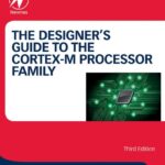 خرید و دانلود نسخه کامل کتاب The Designer’s Guide to the Cortex-M Processor Family: A Tutorial Approach