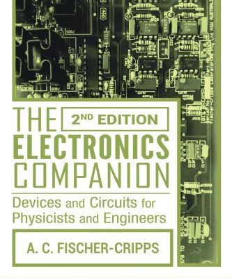 خرید و دانلود نسخه کامل کتاب The Electronics Companion: Devices and Circuits for Physicists and Engineers