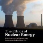 خرید و دانلود نسخه کامل کتاب The Ethics of nuclear energy. Risk, Justice, and Democracy in the post-Fukushima Era