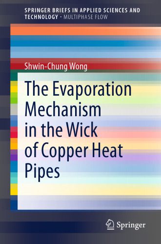 خرید و دانلود نسخه کامل کتاب The Evaporation Mechanism in the Wick of Copper Heat Pipes_6924165972496.jpeg خرید و دانلود نسخه کامل کتاب The Evaporation Mechanism in the Wick of Copper Heat Pipes