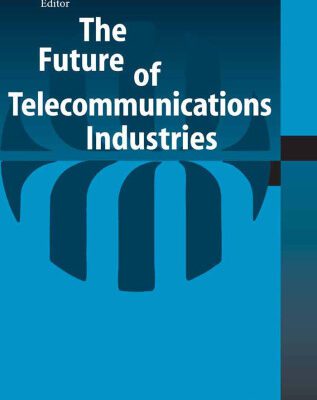 خرید و دانلود نسخه کامل کتاب The Future of Telecommunications Industries