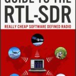 خرید و دانلود نسخه کامل کتاب The Hobbyist’s Guide to the RTL-SDR: Really Cheap Software Defined Radio