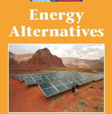 خرید و دانلود نسخه کامل کتاب The Lucent Library of Science and Technology – Energy Alternatives