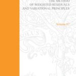 خرید و دانلود نسخه کامل کتاب The Method of Weighted Residuals and Variational Principles: With Application in Fluid Mechanics, Heat and Mass Transfer