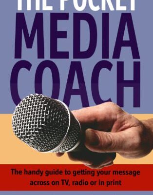 خرید و دانلود نسخه کامل کتاب The Pocket Media Coach: The Handy Guide to Getting Your Message Across on TV, Radio or in Print
