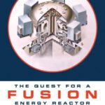 خرید و دانلود نسخه کامل کتاب The Quest for a Fusion Energy Reactor: An Insider’s Account of the INTOR Workshop