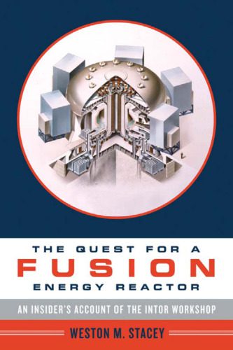 خرید و دانلود نسخه کامل کتاب The Quest for a Fusion Energy Reactor: An Insider’s Account of the INTOR Workshop_69215eaddf734.jpeg خرید و دانلود نسخه کامل کتاب The Quest for a Fusion Energy Reactor: An Insider’s Account of the INTOR Workshop