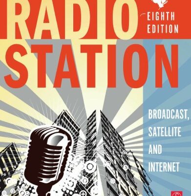 خرید و دانلود نسخه کامل کتاب The Radio Station: Broadcast, Satellite and Internet, 8th Edition