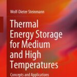 خرید و دانلود نسخه کامل کتاب Thermal Energy Storage for Medium and High Temperatures: Concepts and Applications