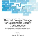 خرید و دانلود نسخه کامل کتاب Thermal Energy Storage for Sustainable Energy Consumption: Fundamentals, Case Studies and Design (NATO Science Series II: Mathematics, Physics and Chemistry)
