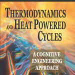 خرید و دانلود نسخه کامل کتاب Thermodynamics And Heat Powered Cycles: A Cognitive Engineering Approach
