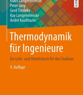 خرید و دانلود نسخه کامل کتاب Thermodynamik für Ingenieure: Ein Lehr- und Arbeitsbuch für das Studium
