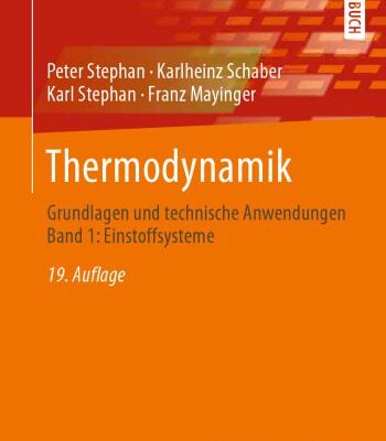 خرید و دانلود نسخه کامل کتاب Thermodynamik: Grundlagen und technische Anwendungen Band 1: Einstoffsysteme