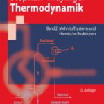 خرید و دانلود نسخه کامل کتاب Thermodynamik: Grundlagen und technische Anwendungen – Band 2: Mehrstoffsysteme und chemische Reaktionen