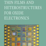 خرید و دانلود نسخه کامل کتاب Thin Films and Heterostructures for Oxide Electronics