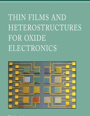 خرید و دانلود نسخه کامل کتاب Thin Films and Heterostructures for Oxide Electronics