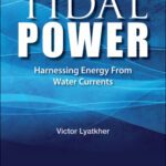 خرید و دانلود نسخه کامل کتاب Tidal Power: Harnessing Energy from Water Currents