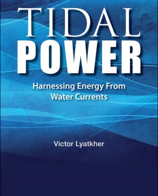 خرید و دانلود نسخه کامل کتاب Tidal Power: Harnessing Energy from Water Currents