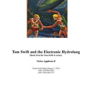 خرید و دانلود نسخه کامل کتاب Tom Swift and the Electronic Hydrolung (Book 18 in the Tom Swift Jr series)
