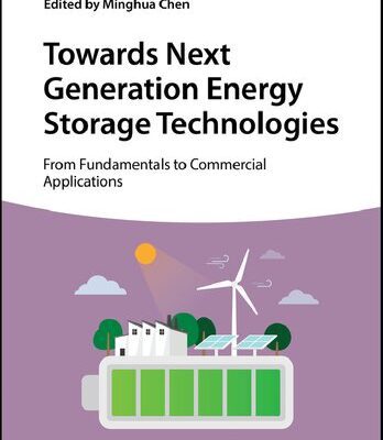 خرید و دانلود نسخه کامل کتاب Towards Next Generation Energy Storage Technologies From Fundamentals to Commercial Applications