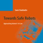 خرید و دانلود نسخه کامل کتاب Towards Safe Robots: Approaching Asimov’s 1st Law