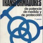 خرید و دانلود نسخه کامل کتاب Transformadores de potencia, de medida y de protección